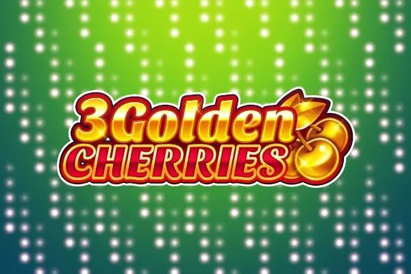 3 Golden Cherries