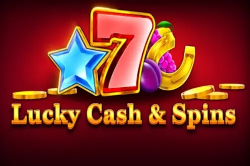 Lucky Cash & Spins