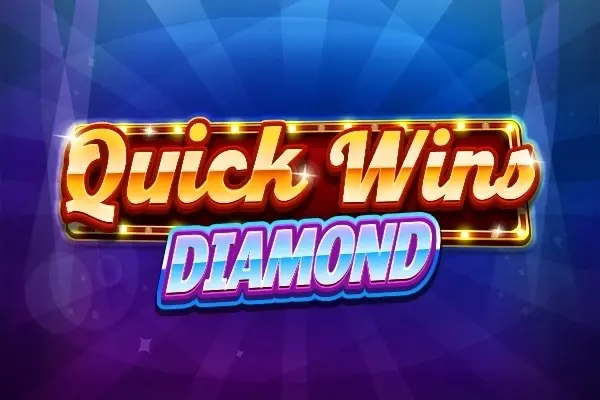 Quick Wins Diamond