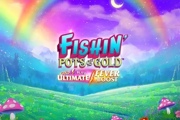 Fishin' Pots of Gold: Gold Blitz Ultimate Fever Boost