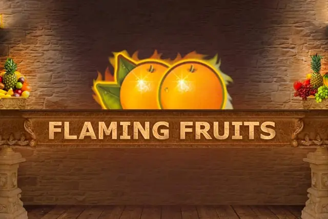 Flaming Fruits