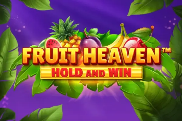 Fruit Heaven Hold and Win