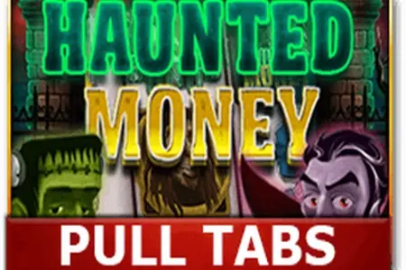 Haunted Money Pull Tabs