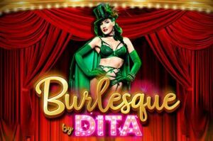burlesque-by-dita free casino game