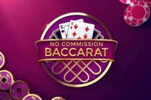 no-commission-baccarat free casino game