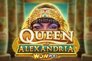 queen-of-alexandria-wowpot free casino game