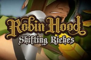 robin-hood-shifting-riches free casino game