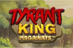 tyrant-king-megaways free casino game